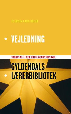 Vejledning : skolens vejledere som ressourcepersoner