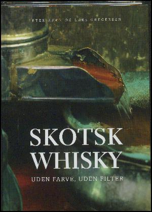 Skotsk whisky : uden farve, uden filter