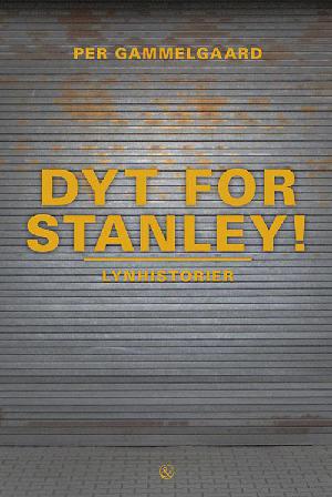 Dyt for Stanley! : lynhistorier