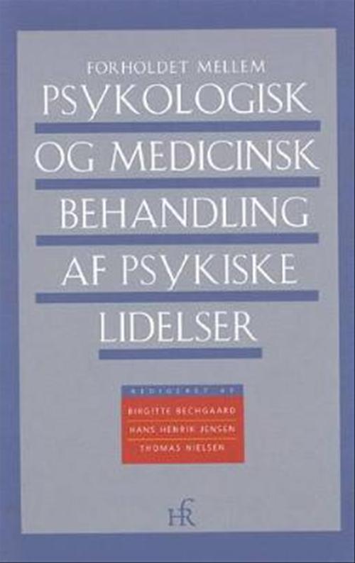 Forholdet mellem psykologisk og medicinsk behandling af psykiske lidelser