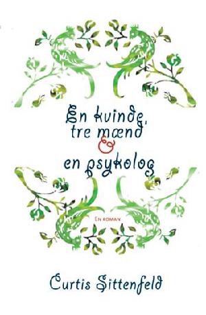 En kvinde, tre mænd og en psykolog : en roman