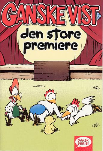 Ganske vist - den store premiere