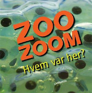 Zoo zoom - hvem var her?