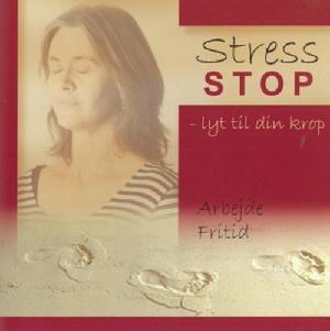 Stress stop : lyt til din krop