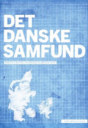 Det danske samfund : centrale idéer og principper