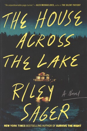 The house across the lake : a novel