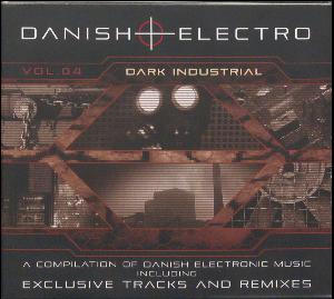 Danish electro vol. 04 : dark industrial