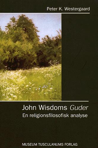 John Wisdoms guder : en religionsfilosofisk analyse