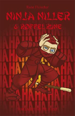 Ninja Niller & Røffel Rune