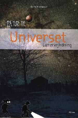 På tur til universet -- lærervejledning