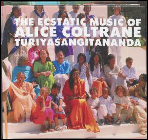 The ecstatic music of Alice Coltrane Turiyasangitananda