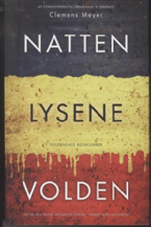 Natten, lysene, volden