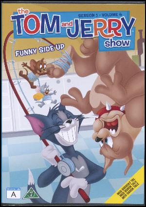 The Tom and Jerry show. Volume 4 : Funny side up