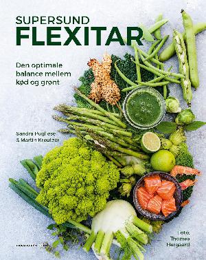 Supersund flexitar : den optimale balance mellem kød og grønt