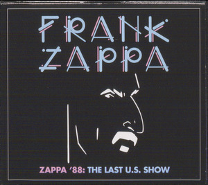 Zappa '88 - the last U.S. show