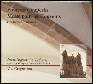 Messe pour les couvents : organ and plainsong