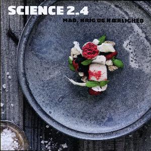 Science 2.4 - mad, krig og kærlighed