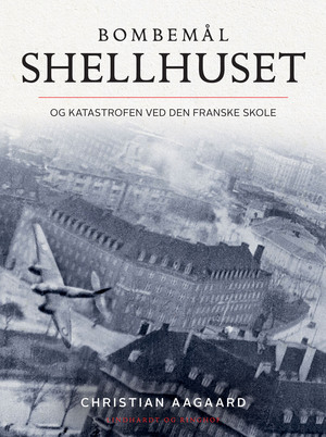 Bombemål Shellhuset og katastrofen ved Den Franske Skole