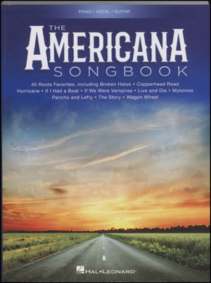 The americana songbook : \piano, vocal, guitar\