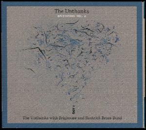 Diversions vol. 2 : The Unthanks with Brighouse and Rastrick Brass Band
