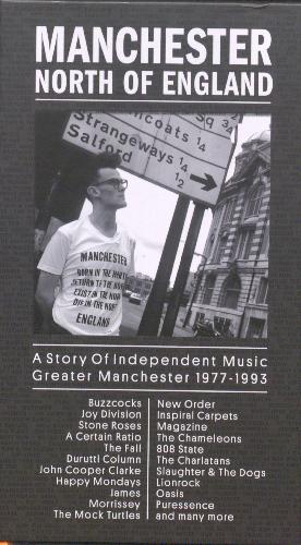 Manchester, North of England : a story of independent music, Greater Manchester 1977-1993