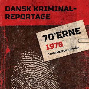 Dansk kriminalreportage. Årgang 1976