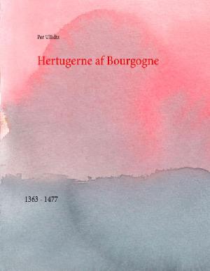 Hertugerne af Bourgogne : 1363-1477