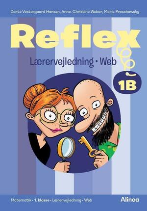 Reflex 1B. Lærervejledning - web : matematik, 1. klasse, lærervejledning, web