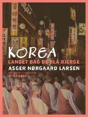 Korea : landet bag de blå bjerge