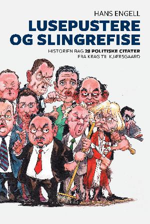 Lusepustere og slingrefise : historien bag 28 politiske citater fra Krag til Kjærsgaard