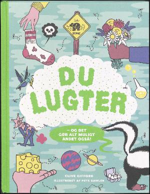 Du lugter - og det gør alt muligt andet også!