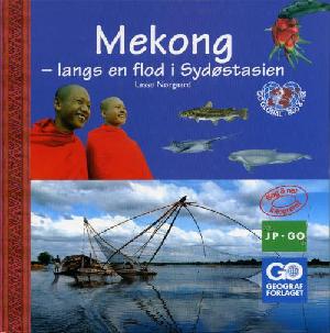 Mekong - langs en flod i Sydøstasien