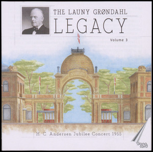 The Launy Grøndahl legacy, volume 3