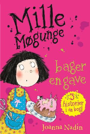 Mille Møgunge - bager en gave