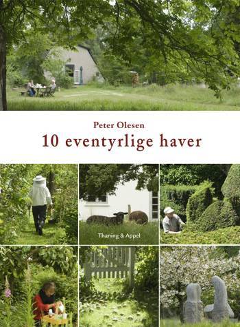 10 eventyrlige haver : Peter Olesen