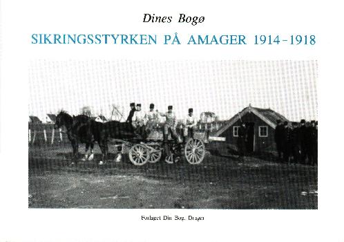 Sikringsstyrken på Amager 1914-1918