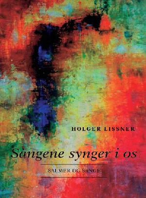 Sangene synger i os : salmer og sange