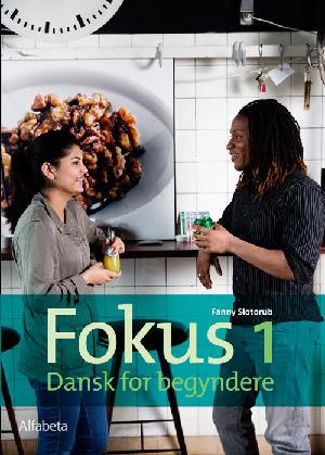 Fokus 1 : dansk for begyndere