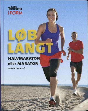 Løb langt : halvmaraton eller maraton