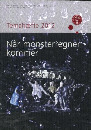 Når monsterregnen kommer : Temahæfte 2012