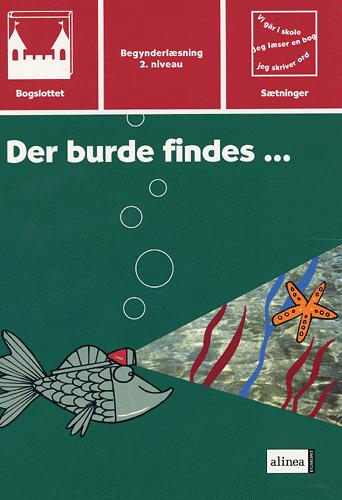 Der burde findes -