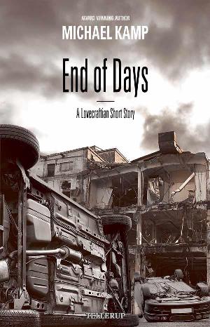 End of days : a lovecraftian short story
