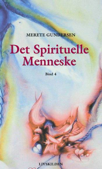 Det spirituelle menneske. Bind 4