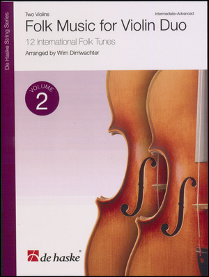 Folk music for violin duo, volume 2 : 12 international folk tunes : two violins