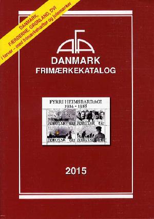 AFA Danmark, Færøerne, Grønland, Dansk Vestindien frimærkekatalog. Årgang 2015