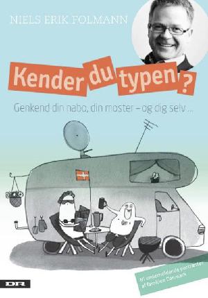 Kender du typen : genkend din nabo, din moster - og dig selv