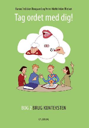 Tag ordet med dig!. Bog 2 : Brug konteksten