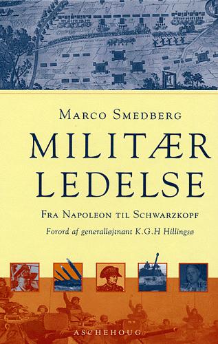 Militær ledelse : fra Napoleon til Schwarzkopf