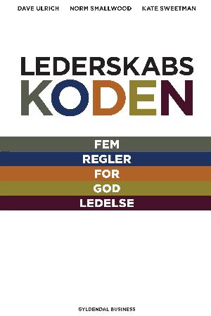 Lederskabskoden : fem regler for god ledelse