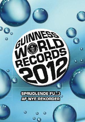 Guinness world records. Årgang 2012